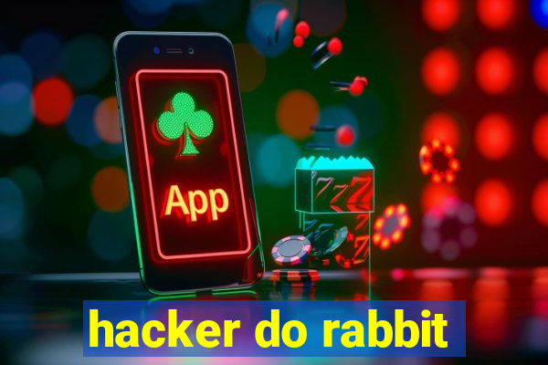 hacker do rabbit